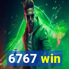 6767 win